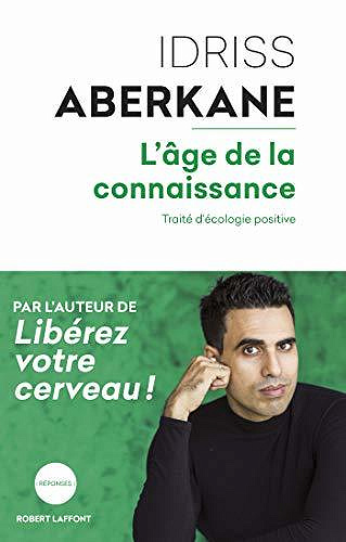 L’Âge de la connaissance - Idriss Aberkane