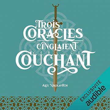 Trois coracles cinglaient vers le couchant - Alex Nikolavitch (2020)