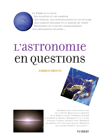L’astronomie en questions - Fabrice Drouin