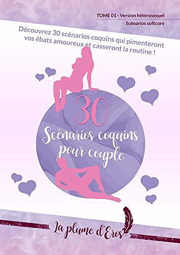 30 scénarios coquins pour couple - La Plume d’Eros