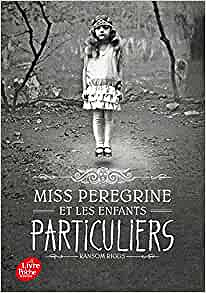 Miss Peregrine et les enfants particuliers - Ransom Riggs (Tome 0 à Tome 5)