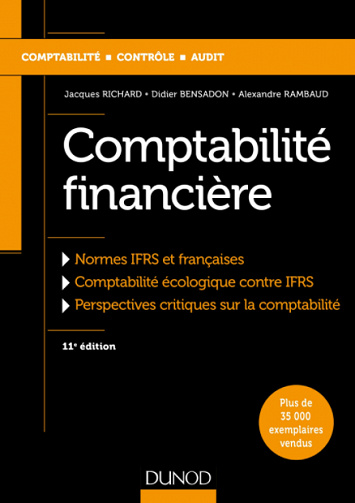 Comptabilité financière - 11e éd. - Jacques Richard, Didier Bensadon, Alexandre Rambaud
