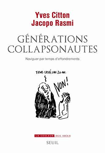Générations collapsonautes. Naviguer par temps d’effondrements - Yves Citton, Jacopo Rasmi (2020)