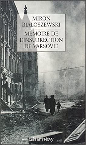 Mémoire de l’insurrection de Varsovie - Miron Bialoszewski
