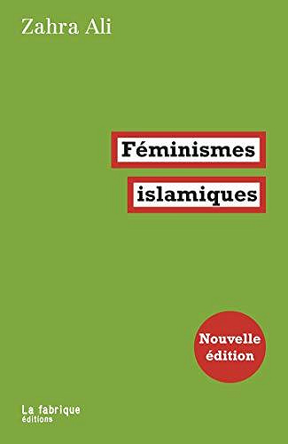 Féminismes islamiques - Ali Zahra (2020)