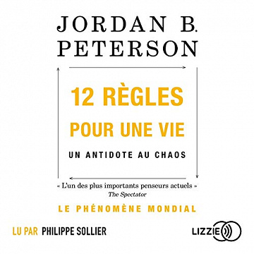 12 règles pour une vie - Jordan B. Peterson
