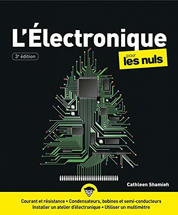 L’électronique pour les Nuls poche, 3e édition - Cathleen SHAMIEH (2020)