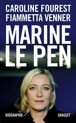 Marine Le Pen - Caroline Fourest , Fiammetta Venner