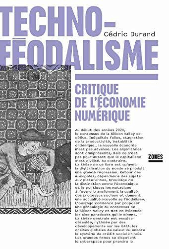 Technoféodalisme: Critique de l’économie numérique - Cédric Durand (2020)