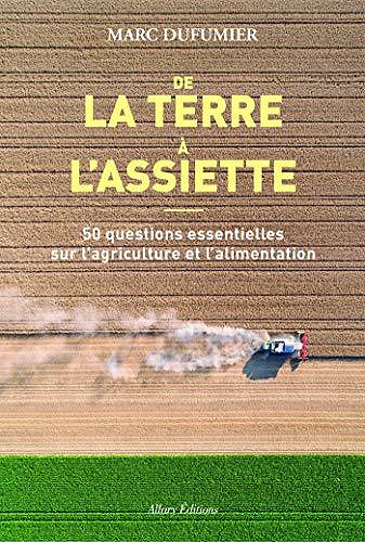De la terre à l’assiette - Marc Dufumier (2020)