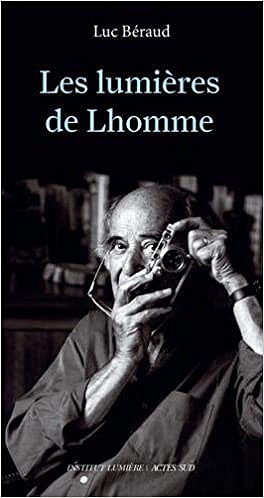 Les Lumières de Lhomme - Luc Beraud (2020)