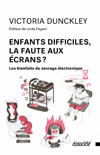 Enfants difficiles, la faute aux écrans? - Victoria Dunckley (2020)