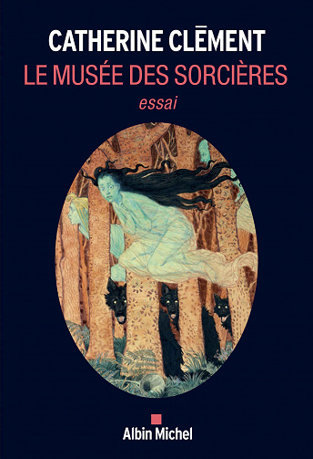 Le Musée des sorcières - Catherine Clément (2020)