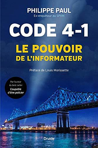 Code 4-1: Le pouvoir de l’informateur - Philippe Paul (2020)