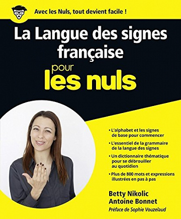 La Langue des Signes Française pour les Nuls - Antoine BONNET, Betty NIKOLIC