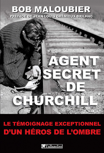 Agent secret de Churchill - Bob Maloubier