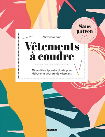 Vêtements à coudre sans patron - Alexandra Baio (2020)