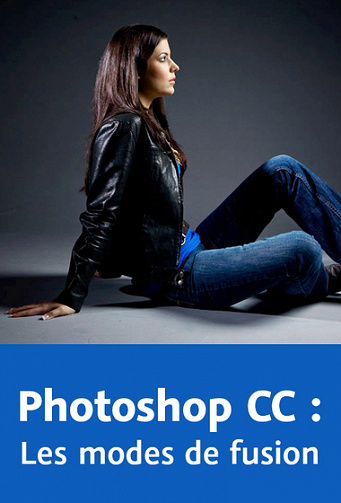 Video2Brain – Photoshop CC – Les modes de fusion
