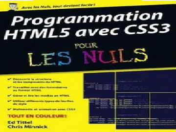 Chris Minnick, Ed Tittel, "Programmation HTML5 avec CSS3 Pour les Nuls"