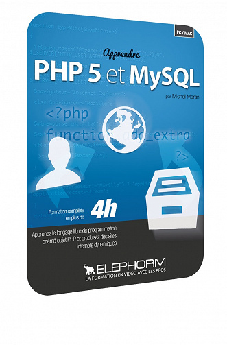 Elephorm – Apprendre PHP5 et MySQL – Créer vos sites dynamiques