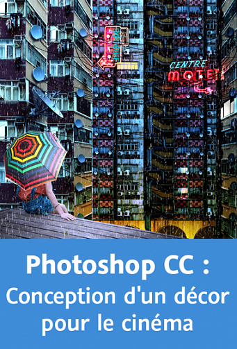 Video2Brain – Photoshop CC – Conception d’un décor pour le cinéma