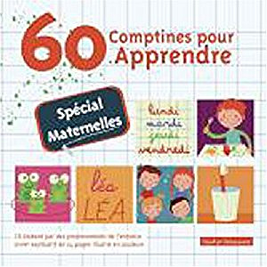 60 Comptines Pour Apprendre - Spécial Maternelles
