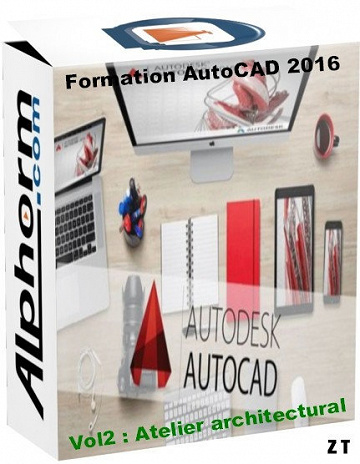 Alphorm - Formation AutoCAD 2016 vol2 : Atelier architectural