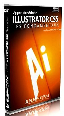 Elephorm - Apprendre illustrator CS5 : Les Fondamentaux