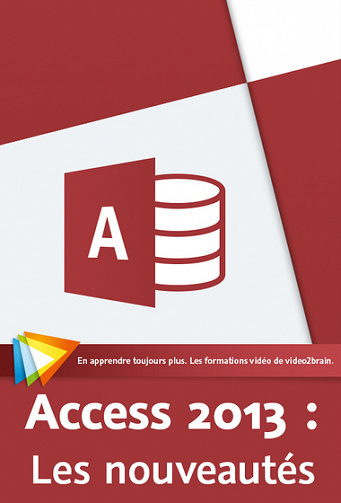 Video2Brain – Access 2013 : Les nouveautés