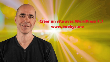 Video2barin (2017) - Créer un site avec WordPress 4.7