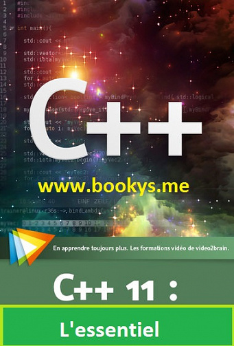 Video2Brain - L’essentiel de C++ 11