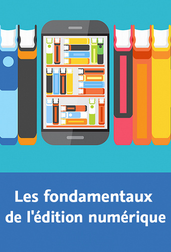 Les fondamentaux de l’édition numérique