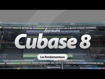 Apprendre Cubase 8 – Les fondamentaux