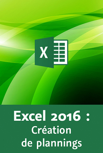 Video2Brain - Créer un planning avec Excel 2016