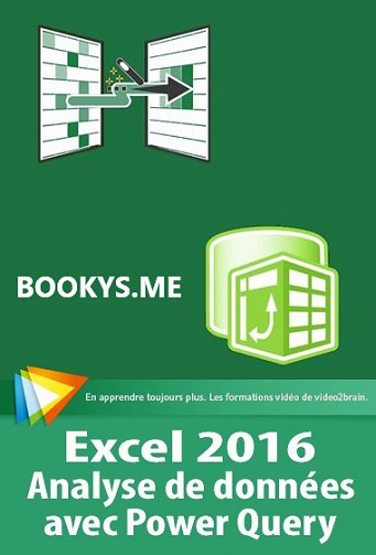 Excel 2016 : Analyse de données avec Power Query