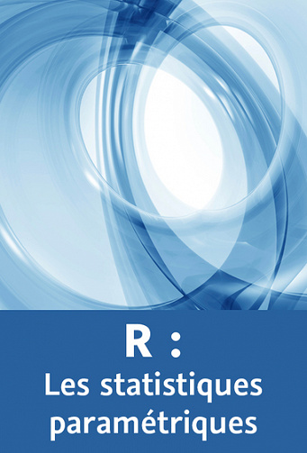 R : Les statistiques paramétriques