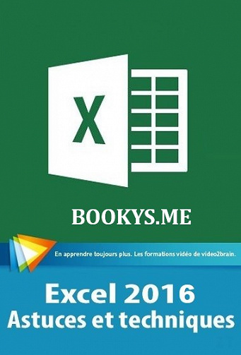 Excel 2016 : Astuces et techniques