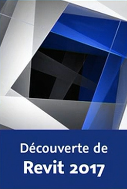 Découvrir Revit 2017