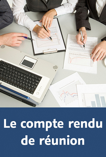 Rédiger un compte rendu de réunion