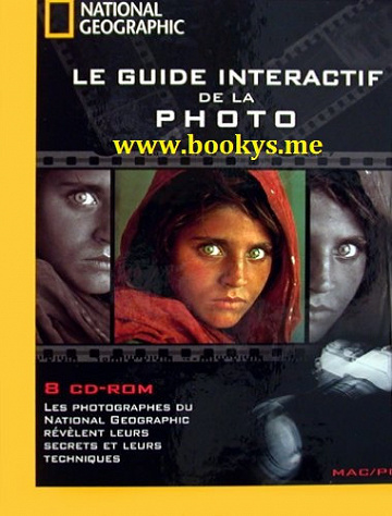 National Geographic : Le Guide Interactif de la Photo (8 CD ROM)