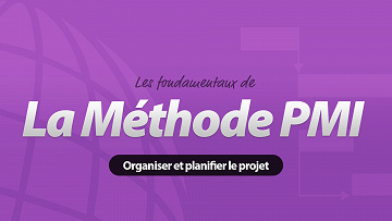 Elephorm - Méthode PMI : Organiser et planifier le projet