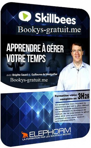 Elephorm – Apprendre à gérer votre temps