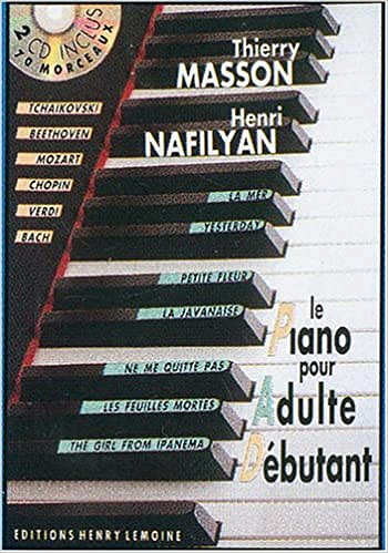 Piano pour adulte débutant avec 2 CD Thierry Masson, Henri Nafilyan [PDF+OGG]