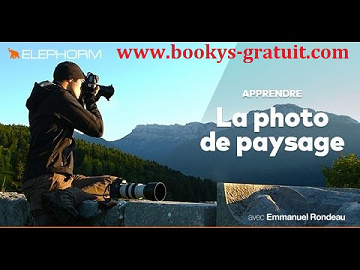 Elephorm – Apprendre la photo de paysage