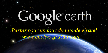 Apprendre Google Earth – Partez pour un tour du monde virtuel
