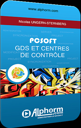 Alphorm : Formation PCSoft : GDS et Centres de contrôle