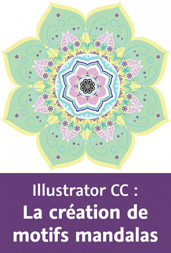 Video2Brain – Illustrator CC – La création de motifs mandalas