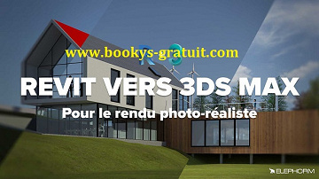 Elephorm - De Revit à 3DS Max : Le rendu photoréaliste
