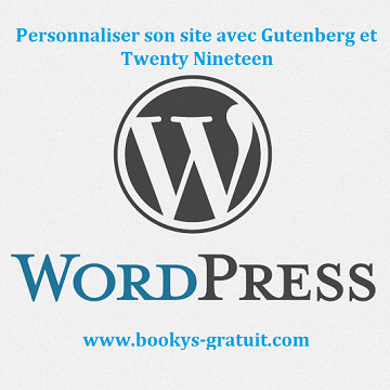 Elephorm - WordPress : Personnaliser son site avec Gutenberg et Twenty Nineteen (2018)