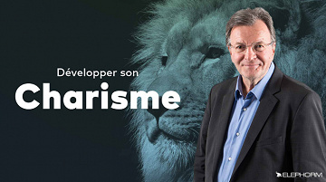 Elephorm - Apprendre à développer son charisme